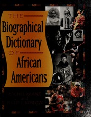 Kranz, Rachel;Koslow, Philip;Kranz, Rachel. Biographical dictionary of Black Americans