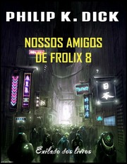 Philip K Dick