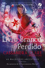 Cassandra Clare,Wesley Chu